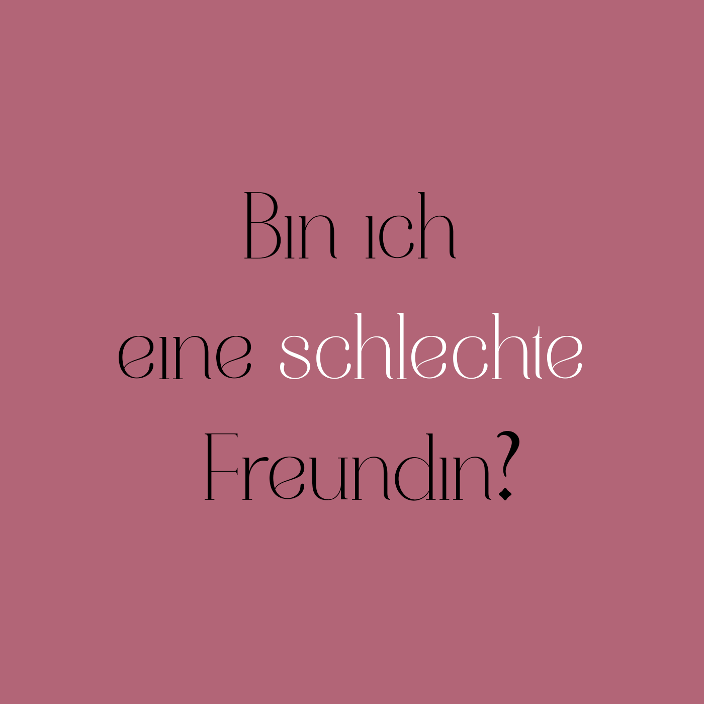 Kolumne: Ich bin gerade eine schlechte Freundin