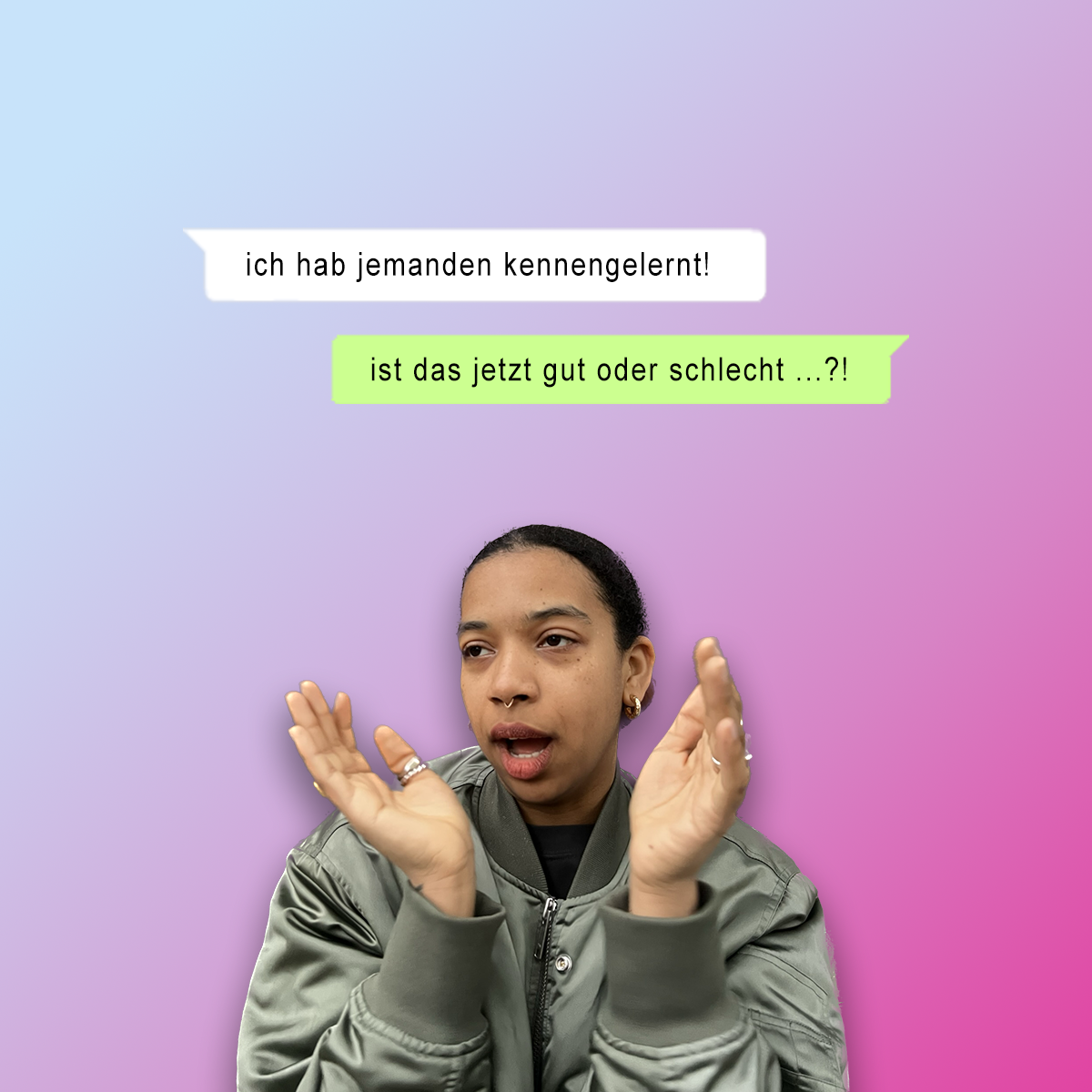 Ich glaube, ich habe Kennenlernen verlernt! amazed